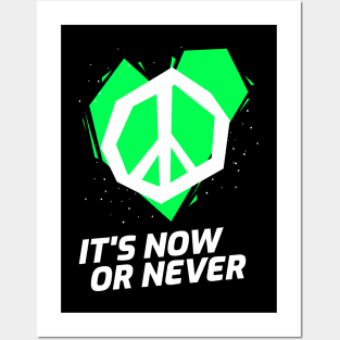 NOW or NEVER (green) Posters and Art